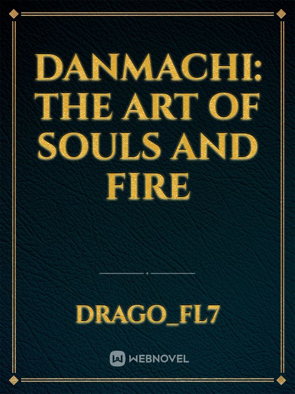 danmachi: the art of souls and fire