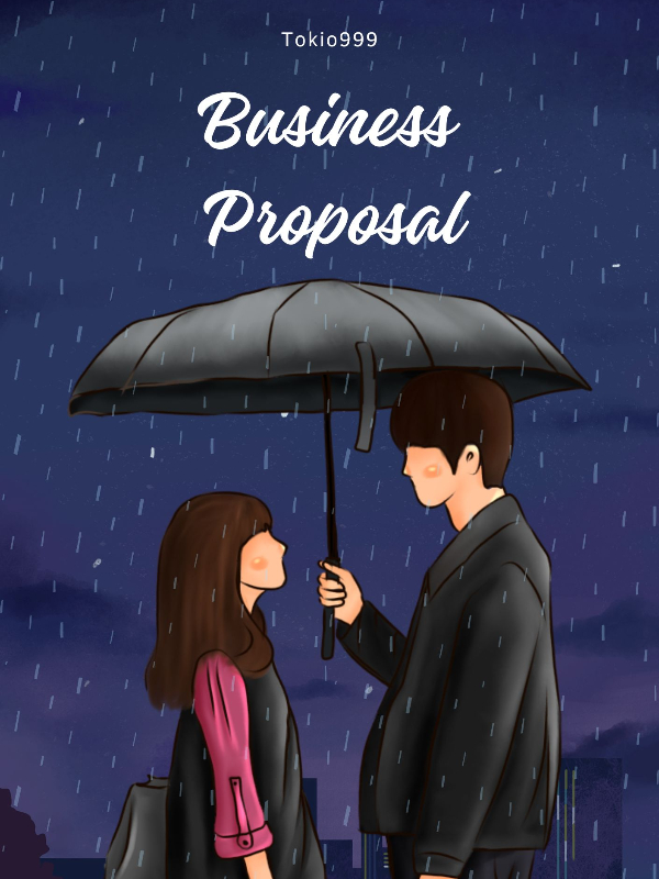 Business Proposal : Love, Money, Sadness