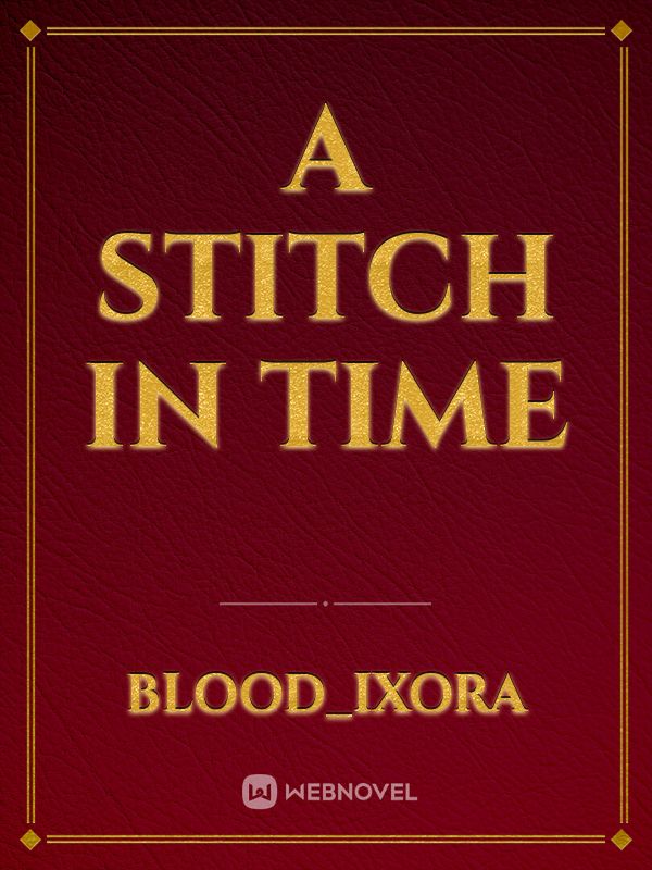 A Stitch In Time