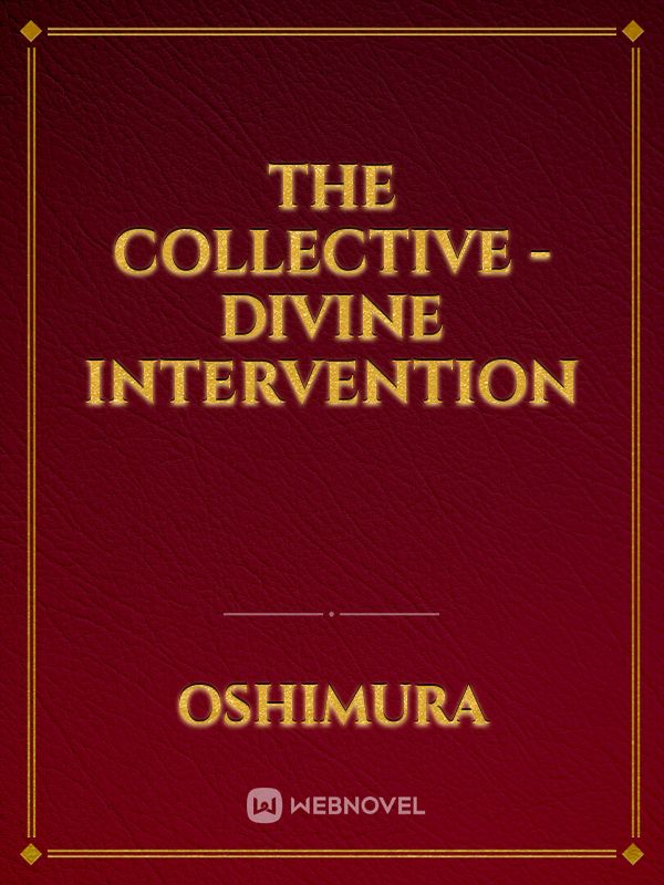 The Collective - Divine Intervention