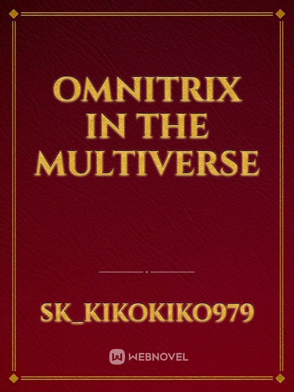 Omnitrix in the multiverse