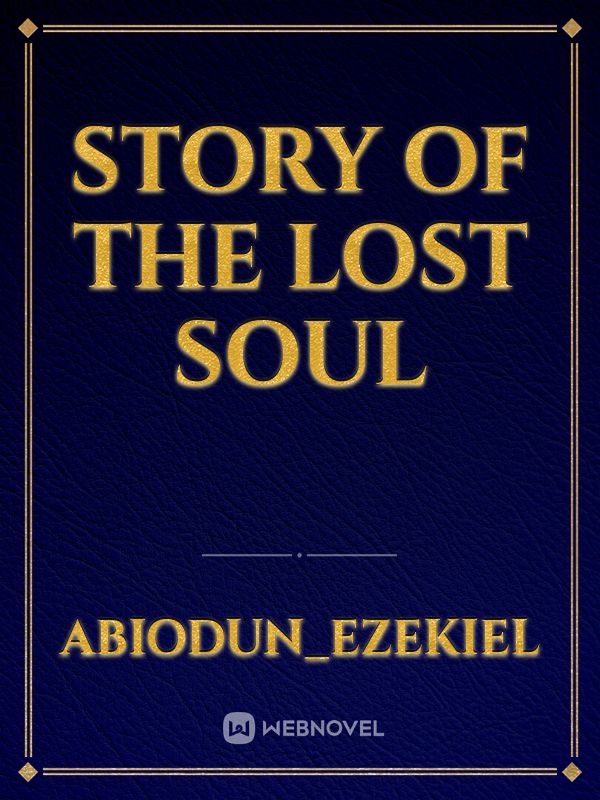 Story of the lost soul