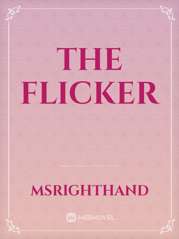 The Flicker