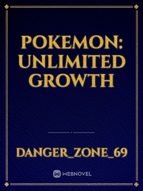 Pokemon: Unlimited Growth
