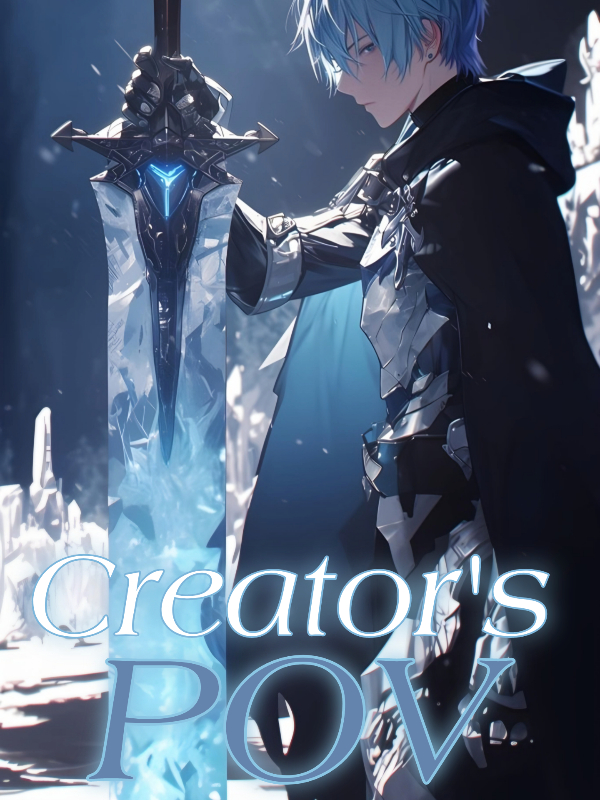 Creator's POV