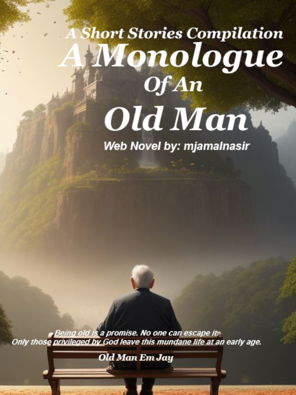 The Monologue of an Old Man