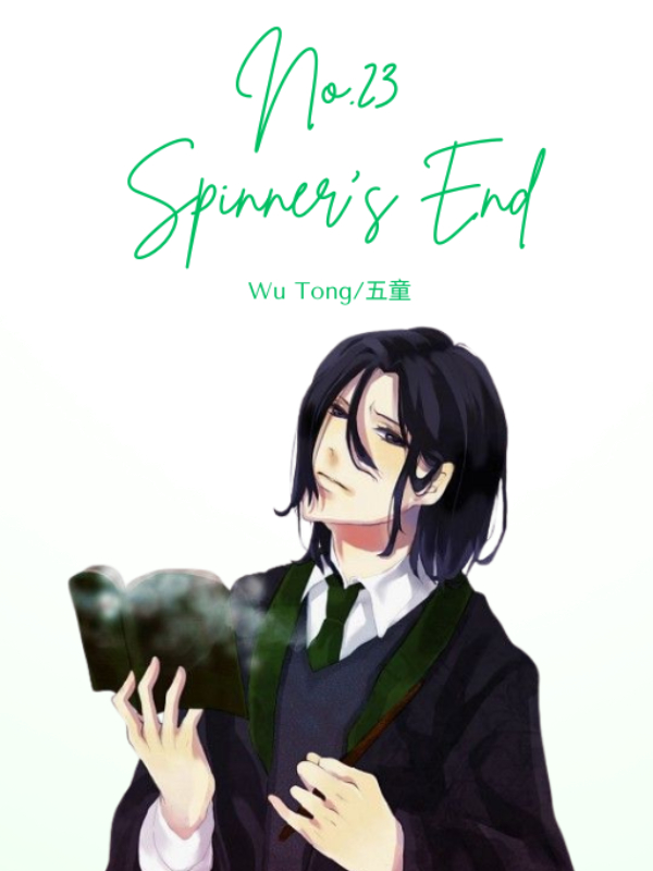 No.23 Spinner's End (Translate)