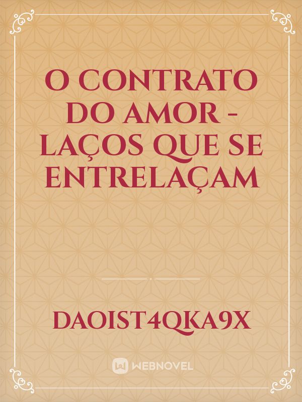 O contrato do amor - laços que se entrelaçam