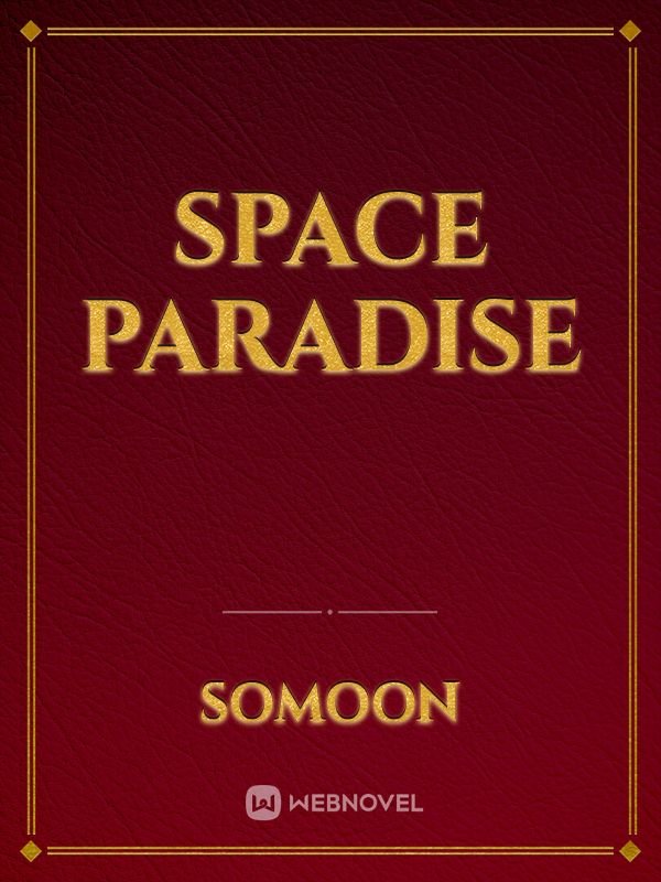 Space Paradise