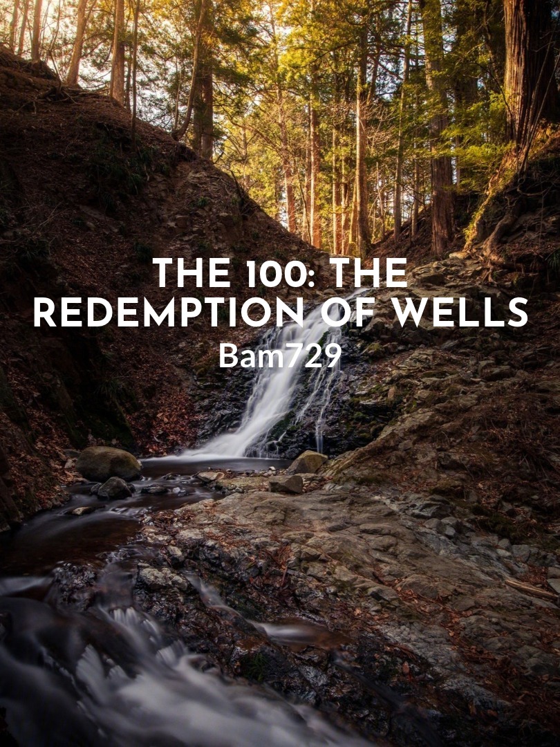 The 100: The Redemption of Wells