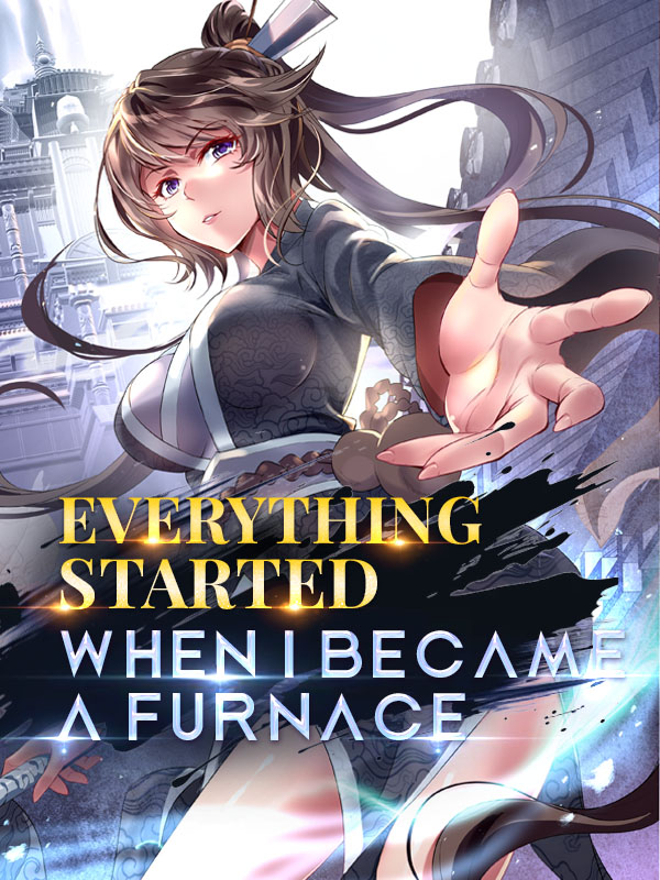 Everything Started When I Became a Furnace Comic