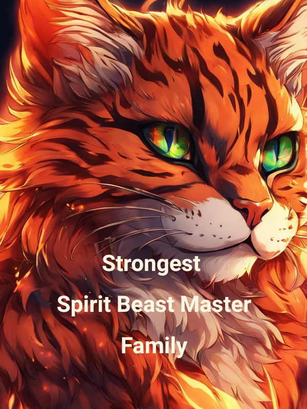 Strongest Spirit Beast Master Family