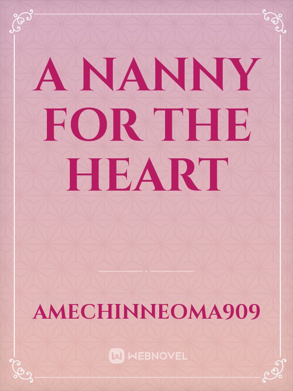 A Nanny For The Heart