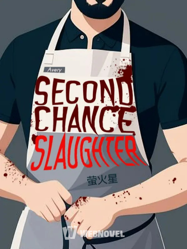 Second Chance Slaughter