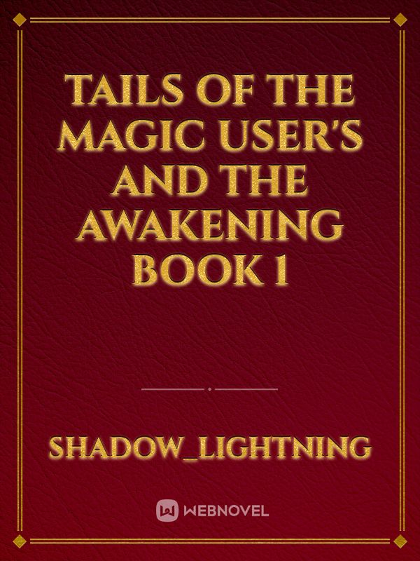 TAILS  OF THE MAGIC USER'S  AND THE AWAKENING BOOK 1 icon