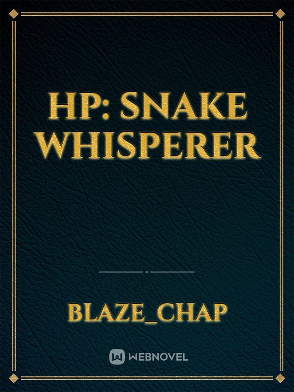 HP: Snake Whisperer