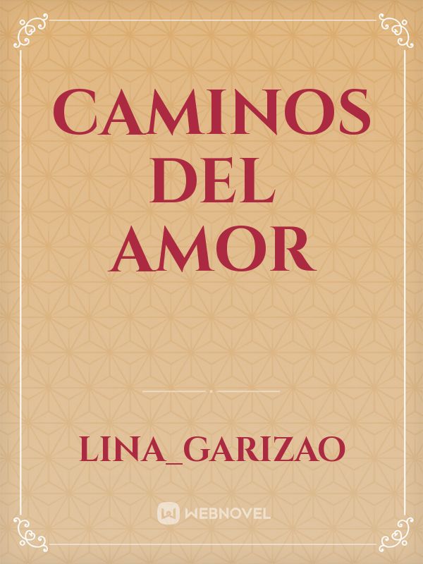 Caminos Del Amor