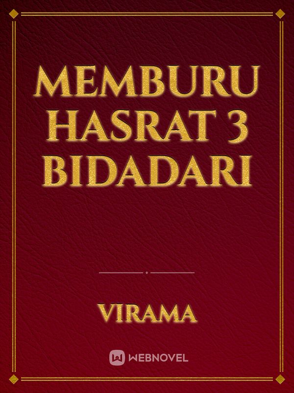 Memburu hasrat 3 Bidadari