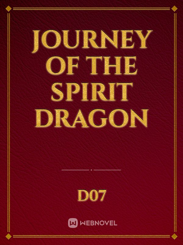 Journey of The Spirit Dragon