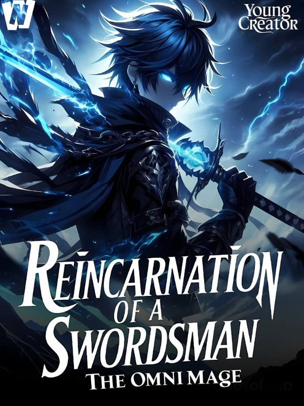 Reincarnation Of A Swordsman: The Omni Mage