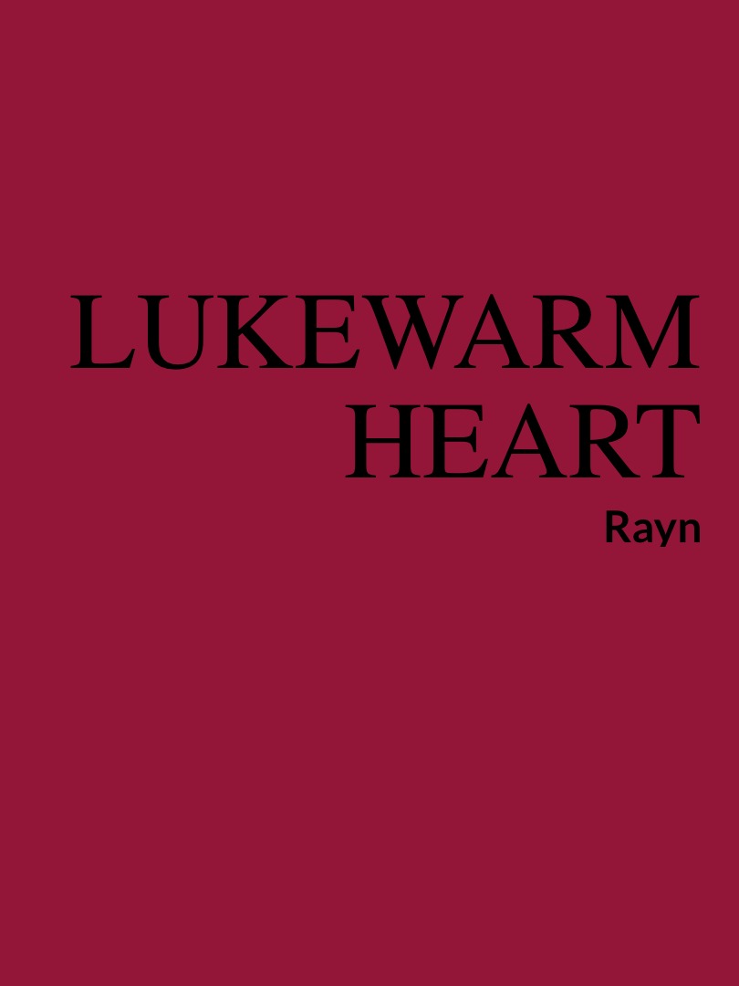 Lukewarm Heart