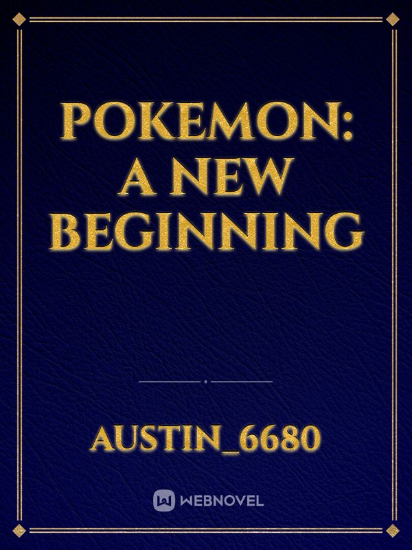 Pokemon: A New Beginning