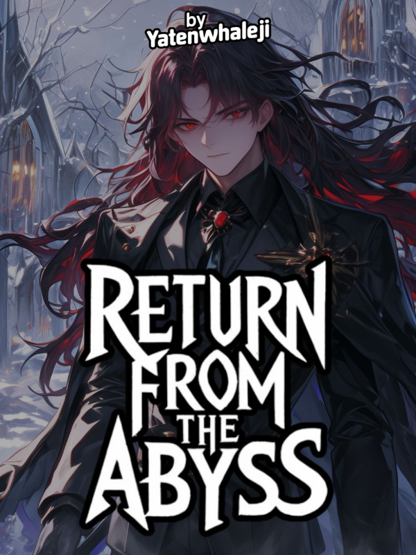 Return From The Abyss