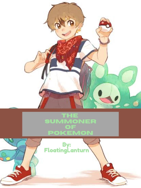 The Summoner Of Pokemon