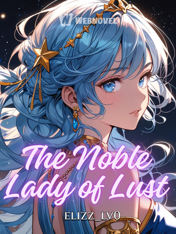 The Noble Lady of Lust