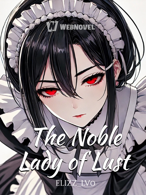 The Noble Lady of Lust