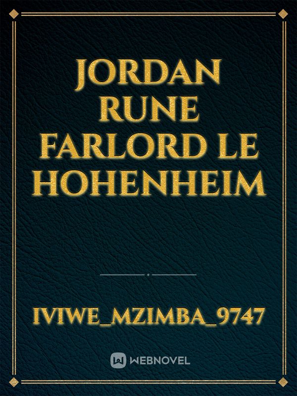 Jordan Rune Farlord Le Hohenheim