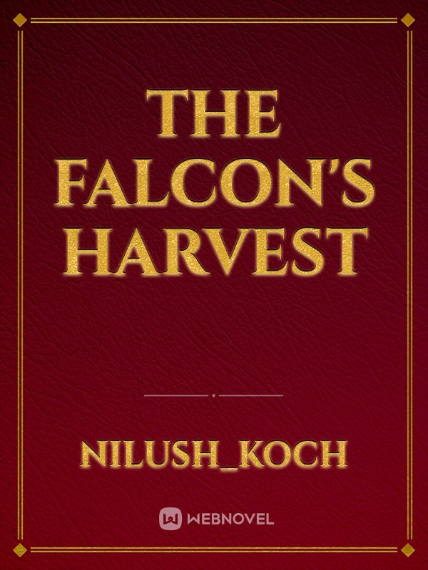 The Falcon's Harvest