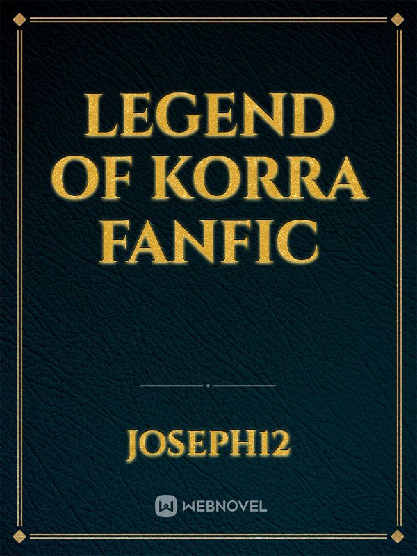 Legend of Korra Fanfic