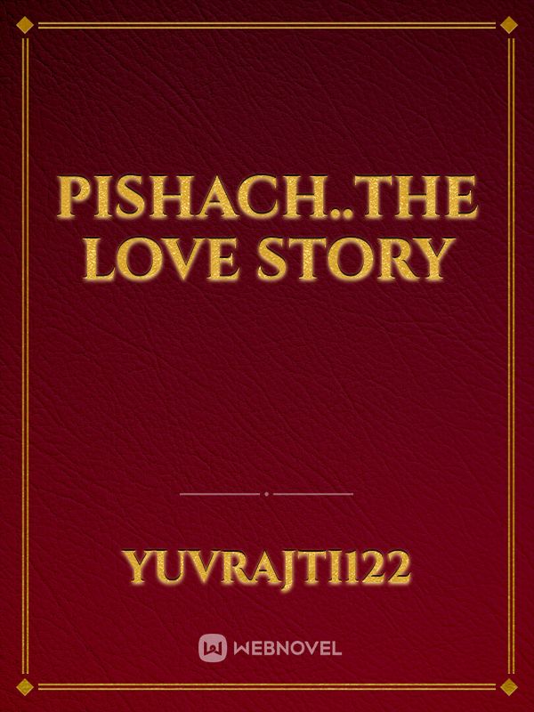 pishach..the love story