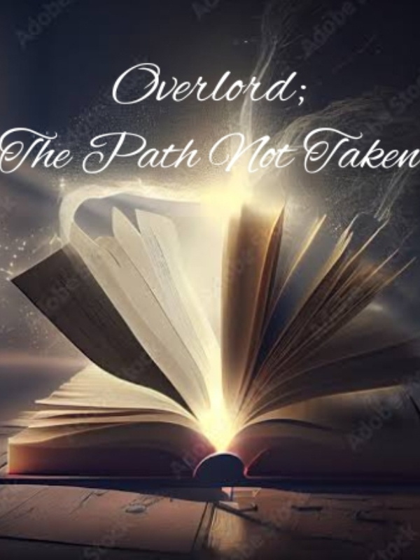 Overlord: The Path Not Taken