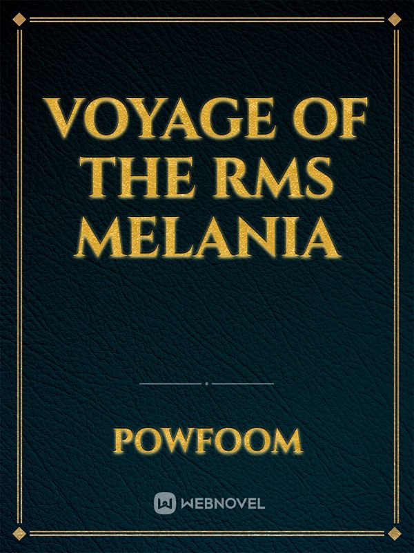 Voyage of the RMS Melania