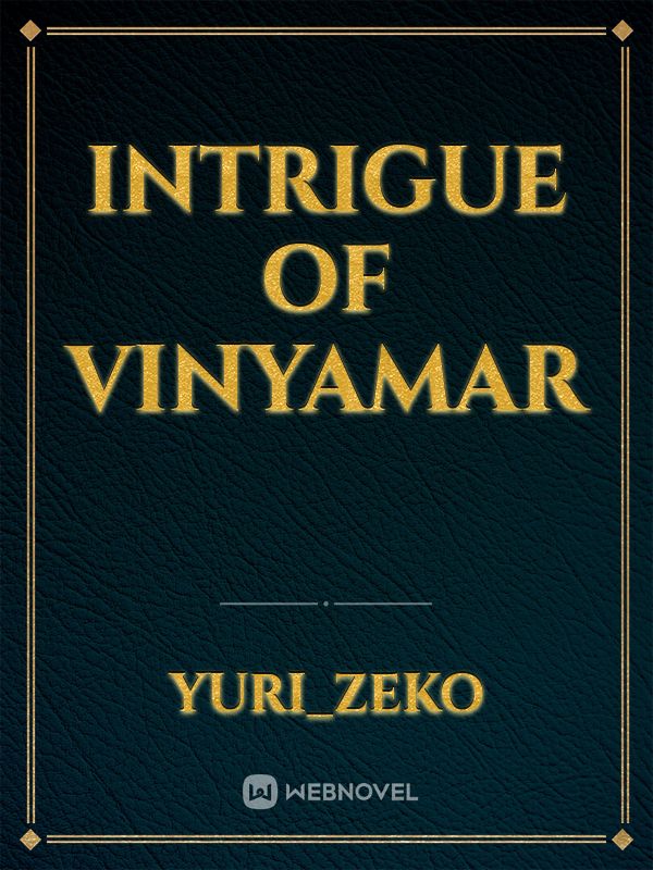 Intrigue of Vinyamar