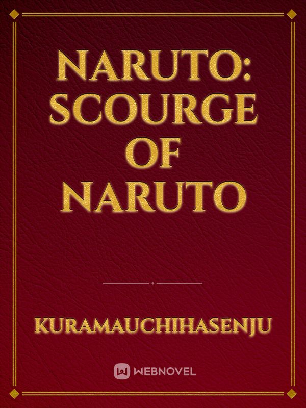 Naruto: Scourge Of Naruto