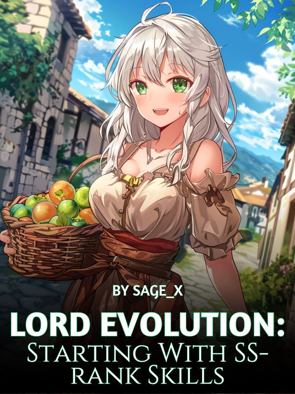 Lord Evolution: Starting With SS-rank Skills!