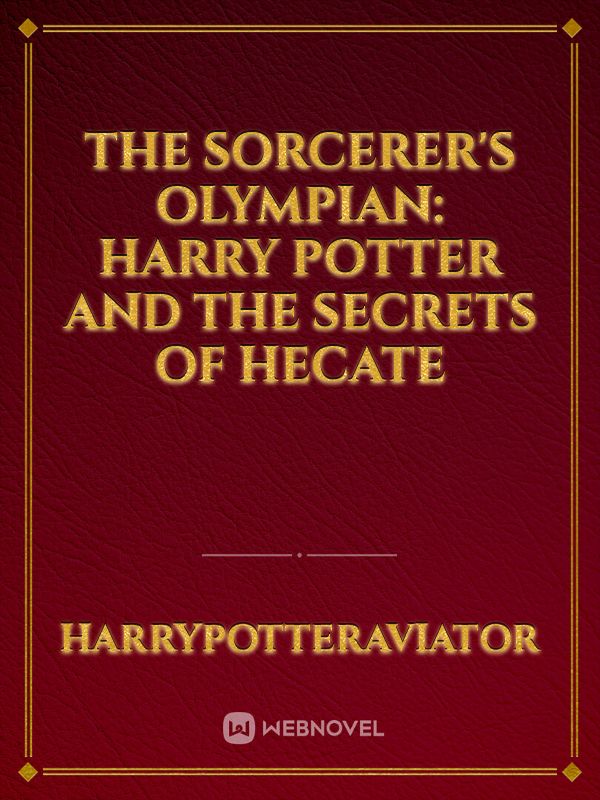 The Sorcerer's Olympian: Harry Potter and the Secrets of Hecate