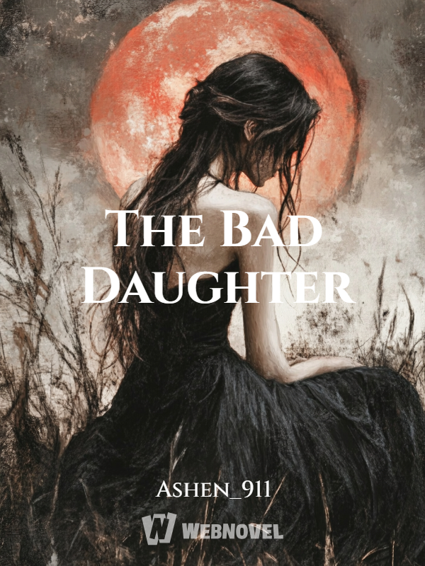 The Bad Daughter