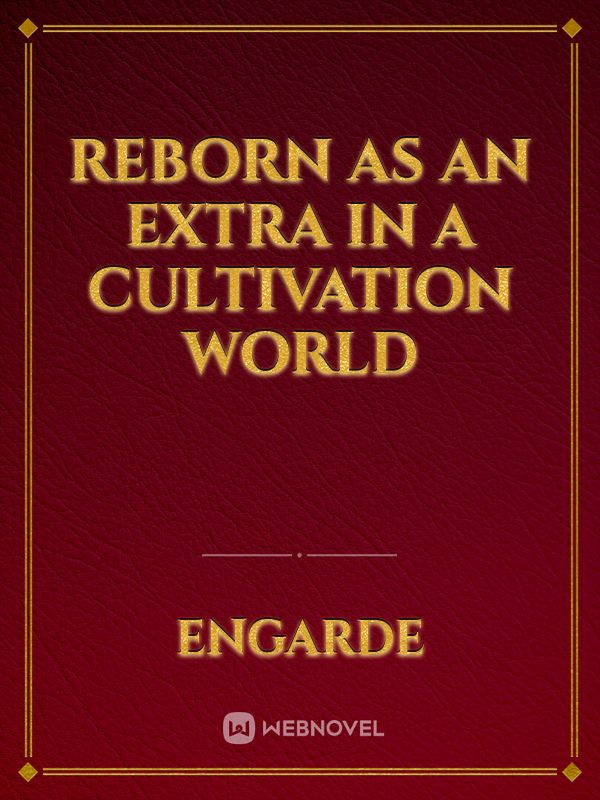 Reborn As An Extra In A Cultivation World