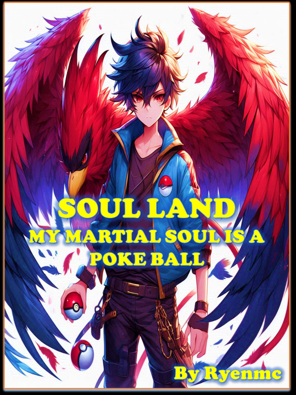 Soul Land: My Martial Soul is a Poke Ball