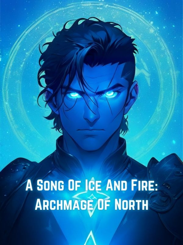 A Song Of Ice And Fire: Archmage Of North