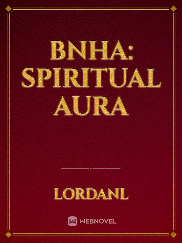 BNHA: Spiritual Aura