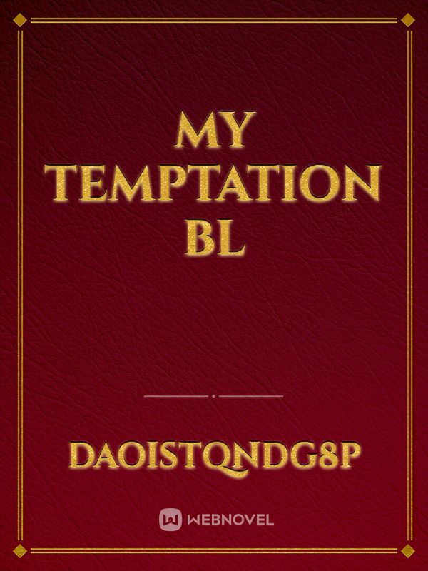 My temptation BL