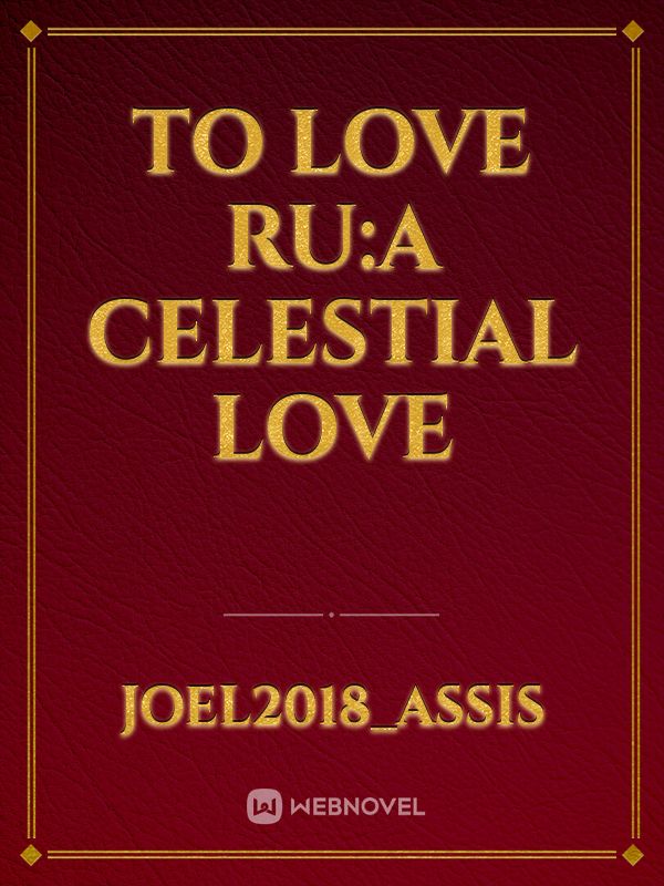 To Love Ru:A celestial Love
