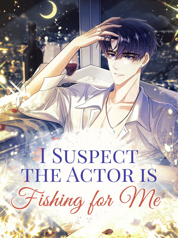 I Suspect the Actor is Fishing for Me Comic