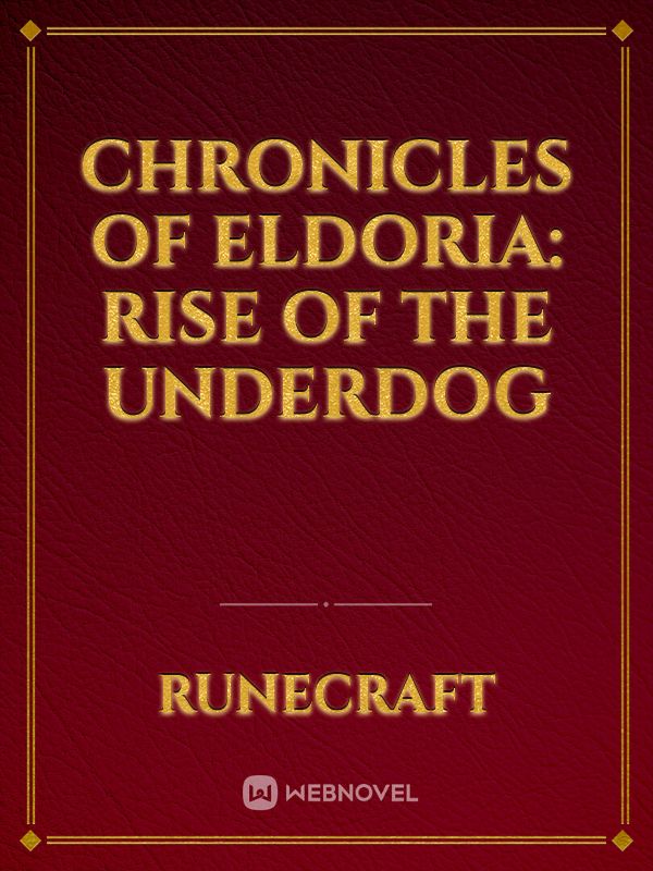 Chronicles of Eldoria: Rise of the Underdog