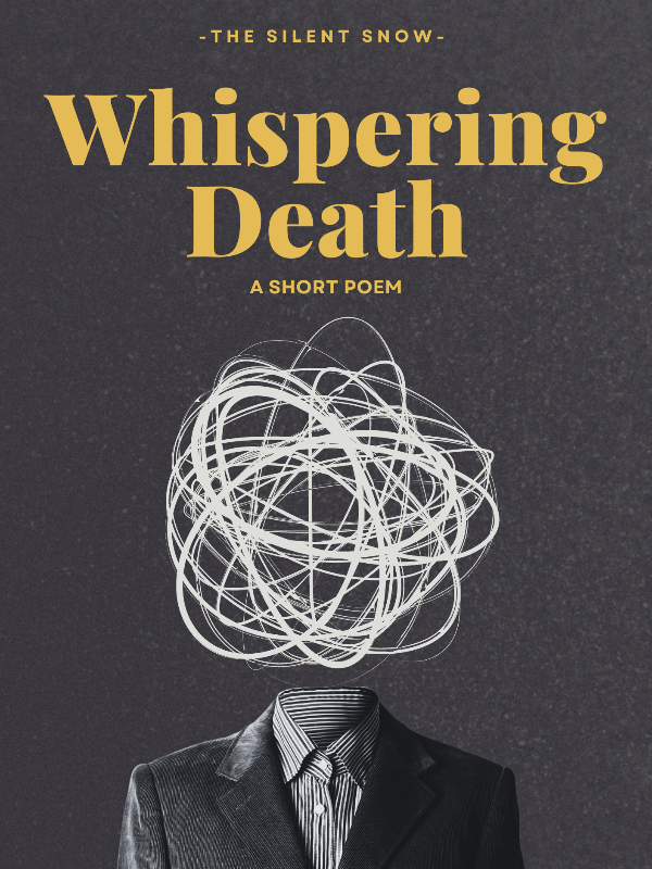 Whispering Death: A Poem